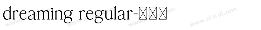 dreaming regular字体转换